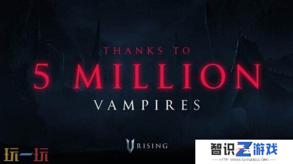 开放世界吸血鬼生存《夜族崛起》总销量突破500万份
